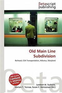 Old Main Line Subdivision
