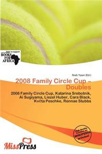 2008 Family Circle Cup - Doubles