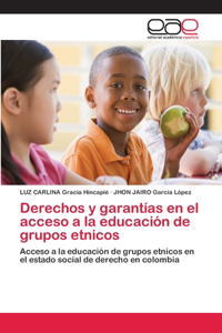 Derechos y garantías en el acceso a la educación de grupos etnicos