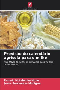 Previsão do calendário agrícola para o milho