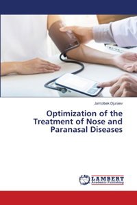 Optimization of the Treatment of Nose and Paranasal Diseases