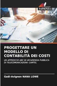 Progettare Un Modello Di Contabilità Dei Costi