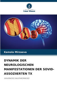 Dynamik Der Neurologischen Manifestationen Der Sovid-Assoziierten TX