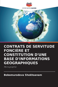 Contrats de Servitude Foncière Et Constitution d'Une Base d'Informations Géographiques