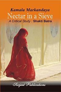 KAMALA MARKANDAYA: NECTAR IN A SIEVE