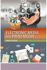 Electronic Media and Print Media