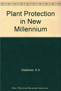 Plant Protection in New Millennium