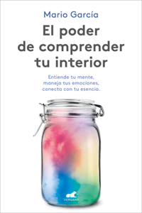 Poder de Comprender Tu Interior / The Power to Understand Your Inner Self