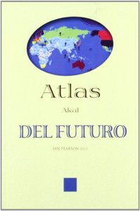 Atlas del futuro / Atlas of the Future (Atlas Akal)