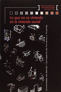 Lo que no es vivienda en la vivienda social