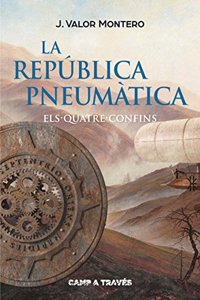 La Republica Pneumatica II. Els Quatre Confins: Els quatre confins
