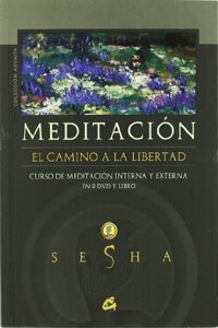 Meditacion / Meditation: El Camino a La Libertad / the Road to Freedom