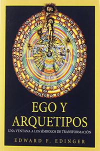 EGO Y ARQUETIPOS: UNA VENTANA A LOS SIMBOLOS DE TRANSFORMACION
