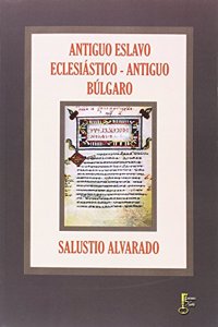 ANTIGUO ESLAVO ECLESIASTICO - ANTIGUO BULGARO