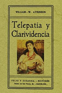 Telepatia y clarividencia. Edicion Facsimilar