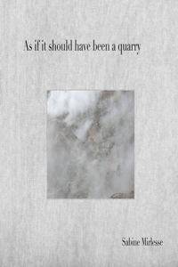 As if it should have been a quarry
