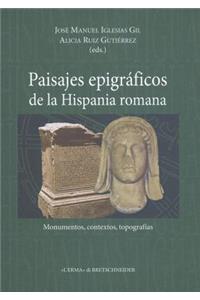 Paisajes Epigraficos de la Hispania Romana