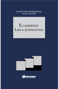 E-Commerce: Law and Jurisdiction