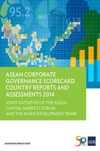 ASEAN Corporate Governance Scorecard Country Reports and Assessments 2014