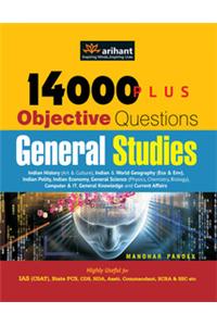 General Studies: 14000 Plus Objective Questions