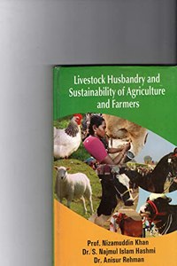 Livestock Husbandry and Sustainability of Agriculture and Farmers