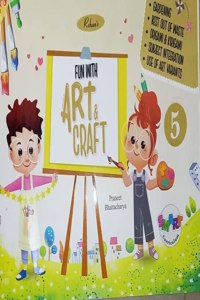 Rohanâ€™s Fun with Art & Craft Book 5