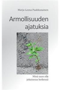 Armollisuuden ajatuksia