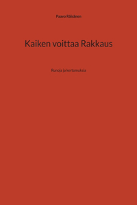 Kaiken voittaa Rakkaus