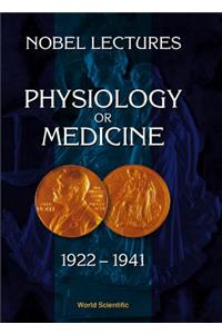Nobel Lectures in Physiology or Medicine 1922-1941