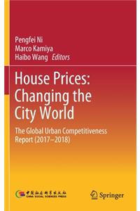 House Prices: Changing the City World