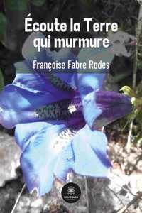 Écoute la Terre qui murmure