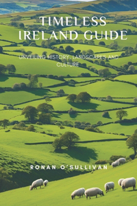 Timeless Ireland Guide