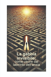 La Gabbia Invisibile