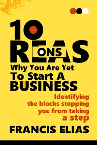 10 Reasons Why You Are Yet To Start A Business