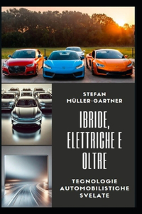 Ibride, Elettriche e oltre