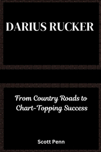 Biography of Darius Rucker