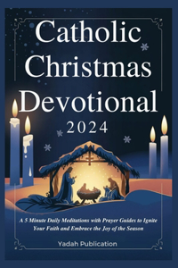 Catholic Christmas Devotional 2024