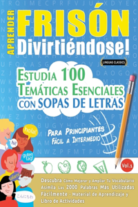 Aprender Frisón Divirtiéndose! - Para Principiantes