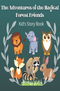 The Adventures of the Magical Forest Friends