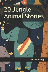 20 Jungle Animal Stories