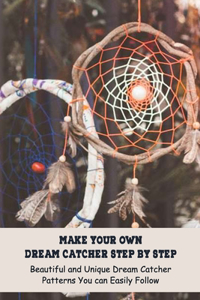 Make Your Own Dream Catcher Step by Step