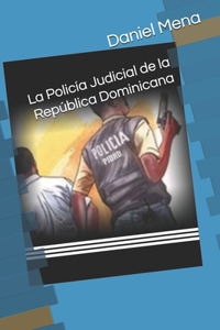Policía Judicial de la República Dominicana