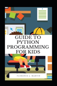 Guide to Python Programming for Kids