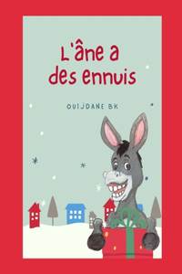 L'âne A Des Ennuis