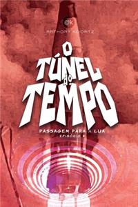 O Túnel Do Tempo