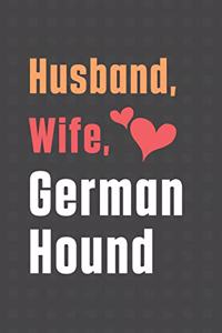 Husband, Wife, German Hound