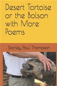 Desert Tortoise or the Bolson with More Poems