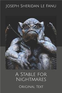 A Stable for Nightmares