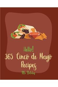 Hello! 365 Cinco de Mayo Recipes