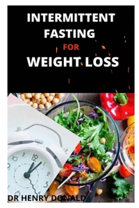 Intermittent Fasting for Weight Loss
